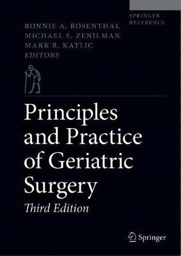 Principles And Practice Of Geriatric Surgery, De Ronnie A. Rosenthal. Editorial Springer International Publishing Ag, Tapa Dura En Inglés