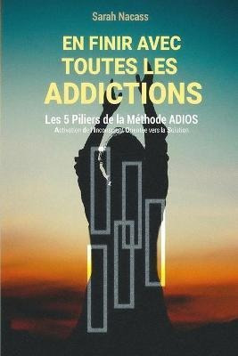 En Finir Avec Toutes Les Addictions  Les 5 Pilie Franaqwe