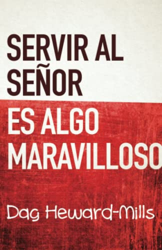 Servir Al Señor Es Algo Maravilloso