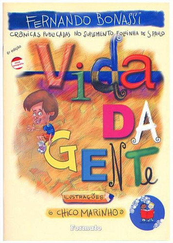 Vida da gente, de Bonassi, Fernando. Editora Somos Sistema de Ensino em português, 2005