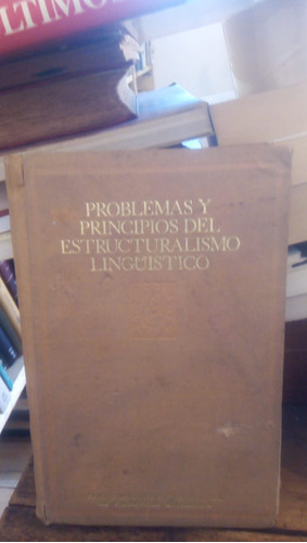 Problemas Y Principios Del Estructuralismo Linguistico