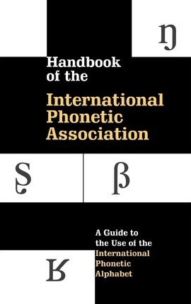Handbook Of The International Phonetic Association - Inte...