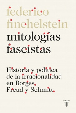 Mitologias Fascistas - Federico Finchelstein