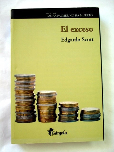 Edgardo Scott, El Exceso - 1ra. Edición - L02
