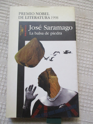 José Saramago - La Balsa De Piedra