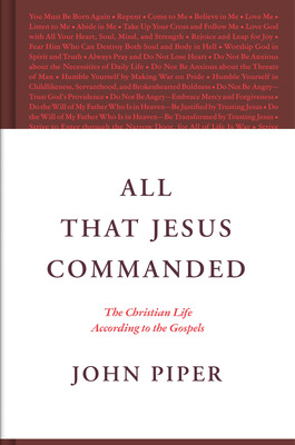 Libro All That Jesus Commanded: The Christian Life Accord...