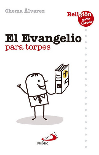 El Evangelio Para Torpes, De Álvarez Pérez, José María. Editorial San Pablo Editorial, Tapa Blanda En Español