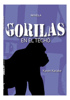 Libro Gorilas En El Techo Original