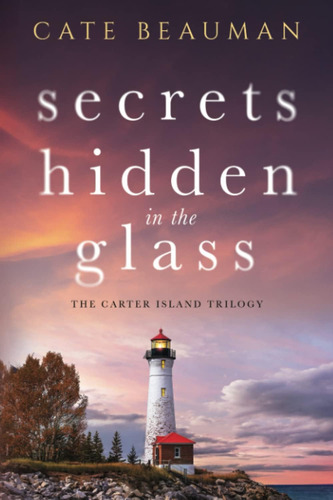 Libro: Secrets Hidden In The Glass: A Carter Island Novel (t