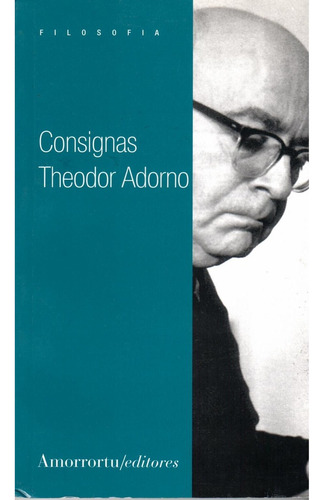 Consignas - Theodor Wiesengrund Adorno