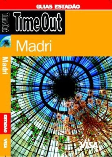 Guia De Viagem Time Out Madri, De Time Out. Editora Estadao Em Português