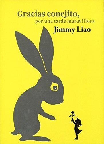 Gracias Conejito Por Una Tarde Maravillosa - Jimmy Liao