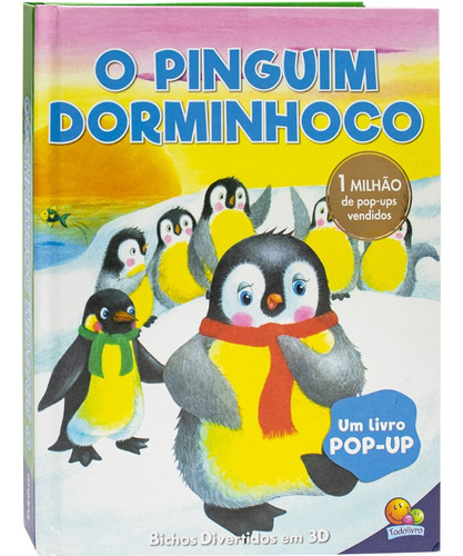 Bichos Divertidos Em 3D O Pinguim Sonolento The Book Company Editora Todolivro 