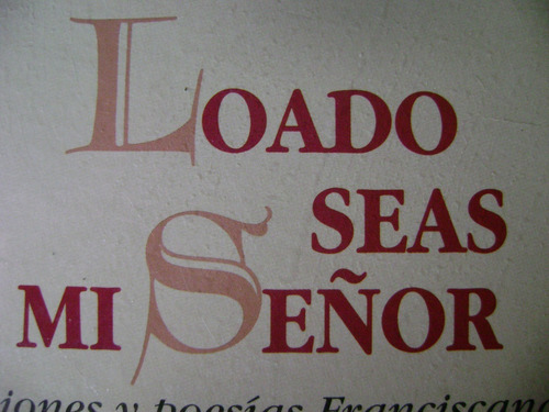 Loado Seas Mi Señor. Fray A. Ferreirós