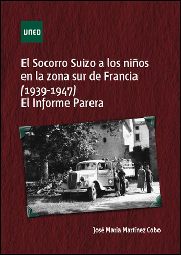Socorro Suizo A Los Niños En La Zona Sur De Francia (1939-19