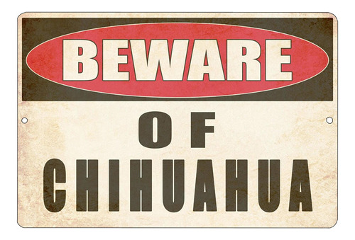 Rogue River Cartel Metal Texto Ingl «beware Of Chihuahua» 12