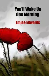 Libro You'll Wake Up One Morning - Edwards, Emjae