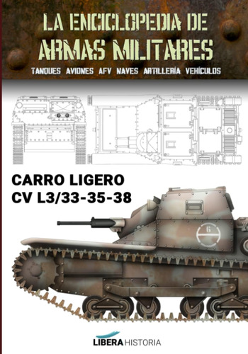 Libro: Carro Ligero L3/33-35-38 (la Enciclopedia Armas Mil