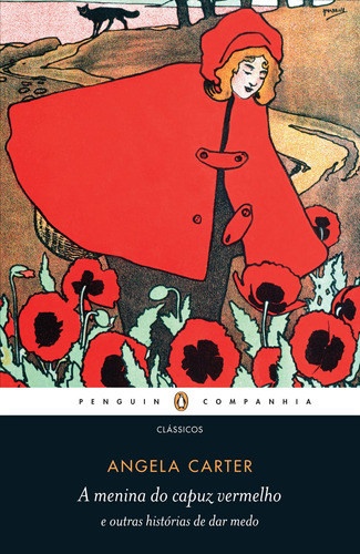 A menina do capuz vermelho e outras histórias de dar medo, de Carter, Angela. Editora Schwarcz SA, capa mole em português, 2011