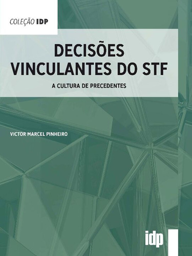 Libro Decisoes Vinculantes Do Stf De Pinheiro Victor Marcel