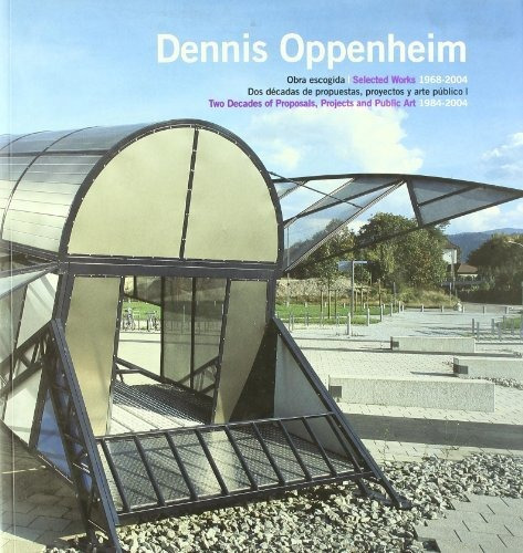 Dennis Oppenheim - Obra Escogida, Círculo De Bellas Artes