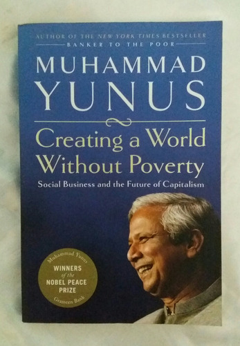 Muhammad Yunus Creating A World Without Poverty Libro En Ing
