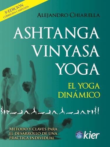 Ashtanga Vinyasa Yoga Alejandro Chiarella Kier
