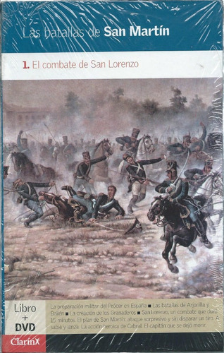 Las Batallas De San Martin - Tomo 1 - Combate De San Lorenzo