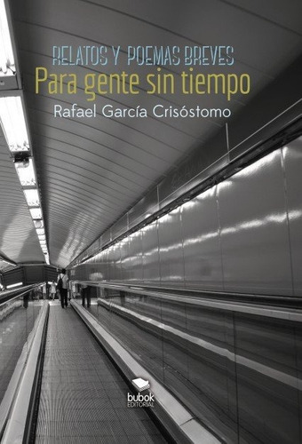 Relatos Y Poemas Breves Para Gente Sin Tiempo - Garcia Cr...