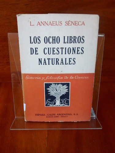 Los Ocho Libros De Cuestiones Naturales. Código 539. 1948