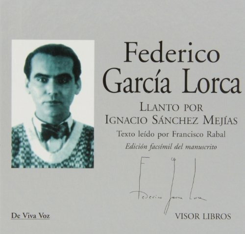 Llanto Por Ignacio Sánchez Mejías (+ Cd) (de Viva Voz)