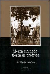 Libro Tierra Sin Nada  Tierra De Profetas De Raul Scalabrini