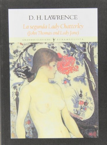 Libro La Segunda Lady Chatterley  De Lawrence D.h.