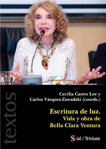 Libro Escritura De Luz. Vida Y Obra De Bella Clara Ventura