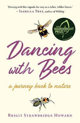 Libro Dancing With Bees : A Journey Back To Nature - Brig...