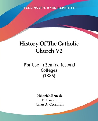 Libro History Of The Catholic Church V2: For Use In Semin...