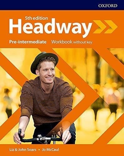 Headway 5 Ed.- Pre-intermediate - Wb No Key-soars, John-oxfo