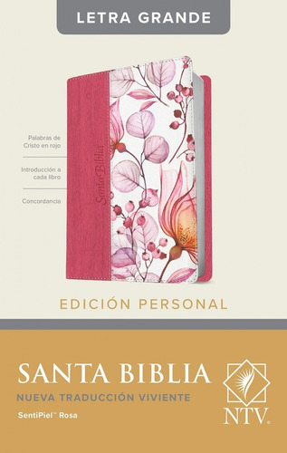 Santa Biblia Ntv, Edición Personal Rosa Pjr