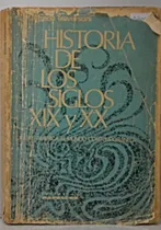 Comprar Historia De Los Siglos Xix Y Xx.. - Alfredo Traversoni