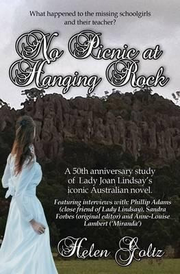 No Picnic At Hanging Rock - Helen Goltz (paperback)
