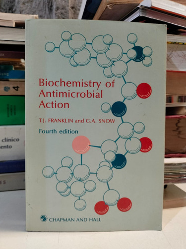 Biochemistry Of Antimicrobial Action - Franklin / Snow