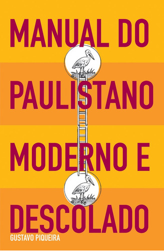 Manual do paulistano moderno e descolado, de Piqueira, Gustavo. Editora Wmf Martins Fontes Ltda, capa mole em português, 2007