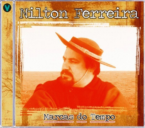 Cd - Nilton Ferreira - Marcas Do Tempo