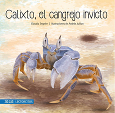 Calixto El Cangrejo Invicto (lectorcito)