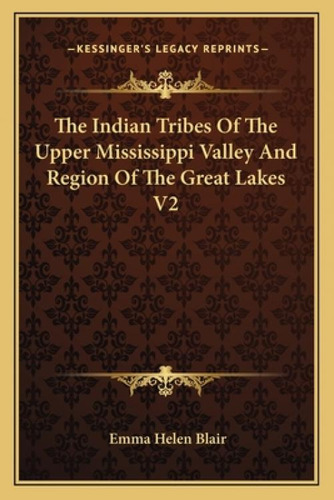 Libro The Indian Tribes Of The Upper Mississippi Valley A...