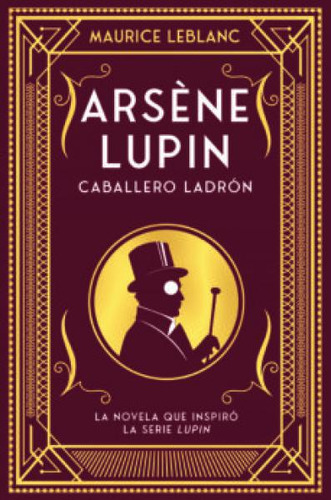 Arsene Lupin -caballero Ladron Nueva Ed.