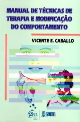 Manual de Tec. de Terapia e Modificação do Comport., de Caballo. Livraria Santos Editora Comércio e Importação Ltda., capa mole em português, 1996