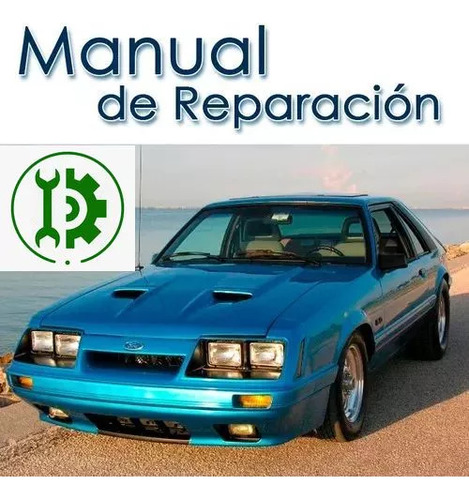 Manual De Taller Y Reparacion Ford Mustang Mercury Capri