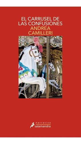 El Carrusel De Las Confusiones - Camilleri, Andrea