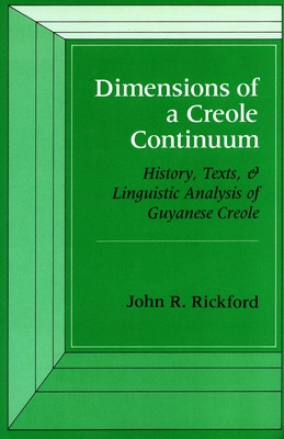 Libro Dimensions Of A Creole Continuum: History, Texts, A...